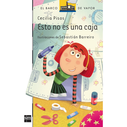 Esto No Es Una Caja - Serie Blanca - 2013, De Pisos, Cecilia M.. Editorial Sm En Español