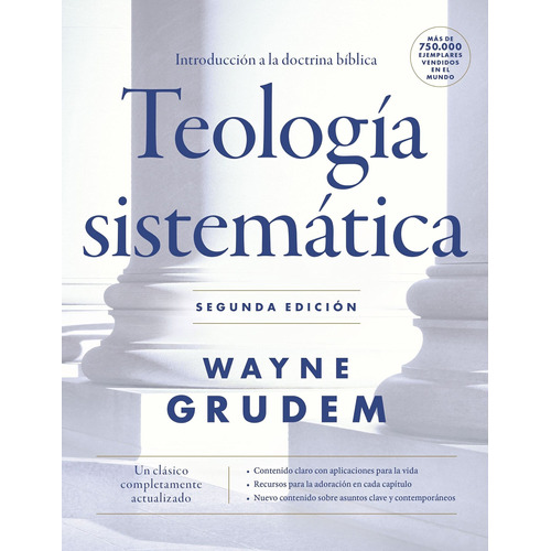 Teologia Sistemática: Introducción a la doctrina bíblica, de Grudem, Wayne. Editorial Vida, tapa dura en español, 2021