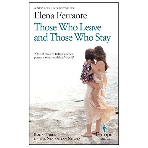 Book : Those Who Leave And Those Who Stay: Neapolitan Nov...