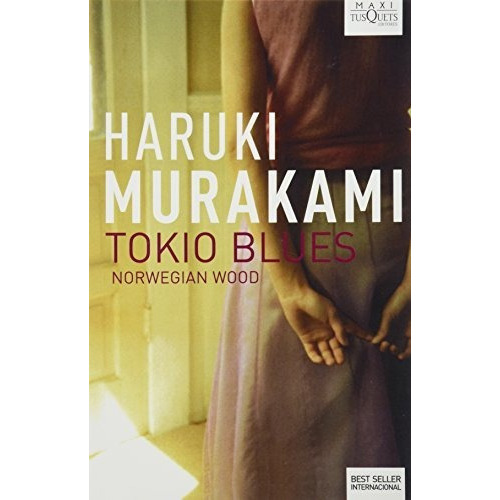 Tokio Blues. Norwegian Wood, De Haruki Murakami. Editorial Planeta Publishing, Tapa Blanda En Español
