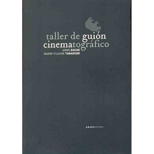 Taller De Guion Cinematografico : Elementos De Analisis Film