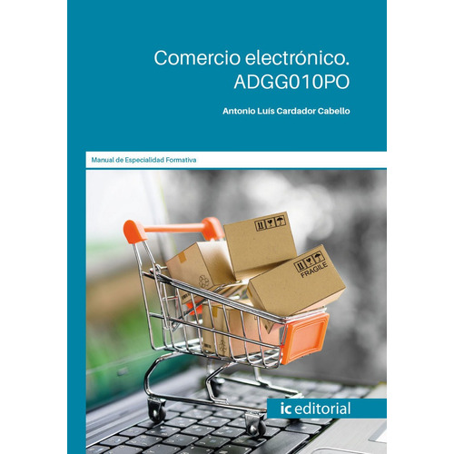 Comercio Electrãâ³nico. Adgg010po, De Cardador Cabello, Antonio Luís. Ic Editorial, Tapa Blanda En Español