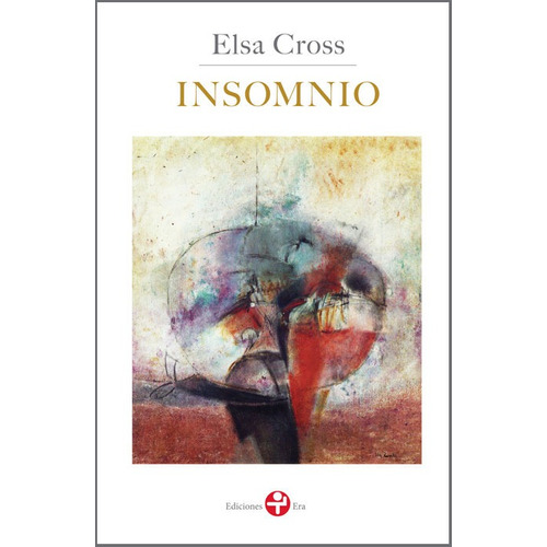 Insomnio, de Cross, Elsa. Editorial Ediciones Era en español, 2016