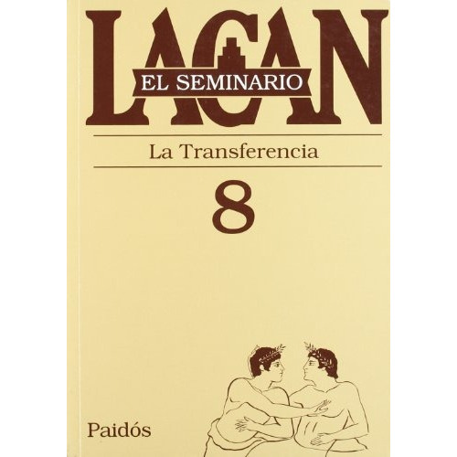 Seminario, El. 8 - Jacques Lacan