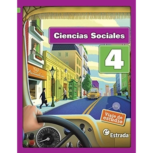 Viaje De Estudio 4 Cs Sociales Buenos Aires, De María Martina Sosa, Ricardo J. De Titto, Silvia Gómez, Otros. Editorial Estrada En Español