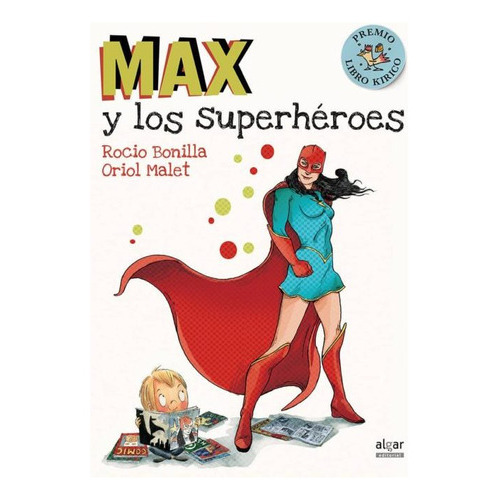 Max Y Los Superheroes, De Bonilla Rocio / Malet Oriol. Editorial Algar, Tapa Dura En Español