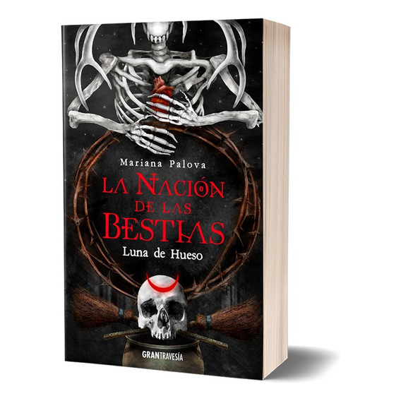 La Nacion De Las Bestias 3. Luna De Hueso - Mariana Palova