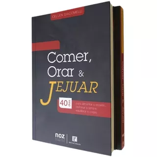 Livro Comer, Orar & Jejuar - Cellen Giacomelli Letra Falada