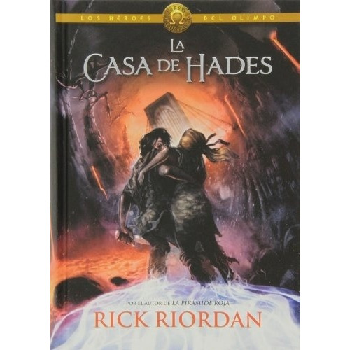 Rick Riordan - Heroes Del Olimpo 4 (td) - La Casa De Ha