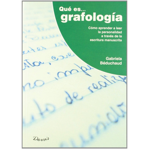 Qué Es... Grafología - Gabriela Béduchaud