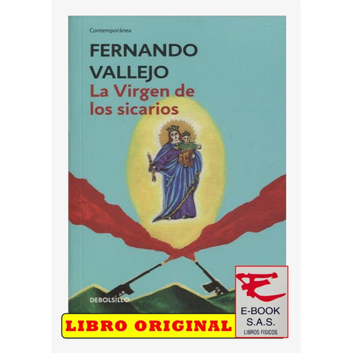 La Virgen De Los Sicarios/ Fernando Vallejo ( Solo Nuevos)