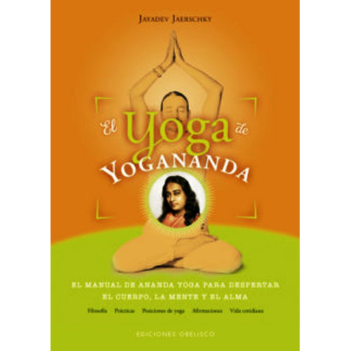 El Yoga De Yogananda - Jayadev Jaerschky - Libro