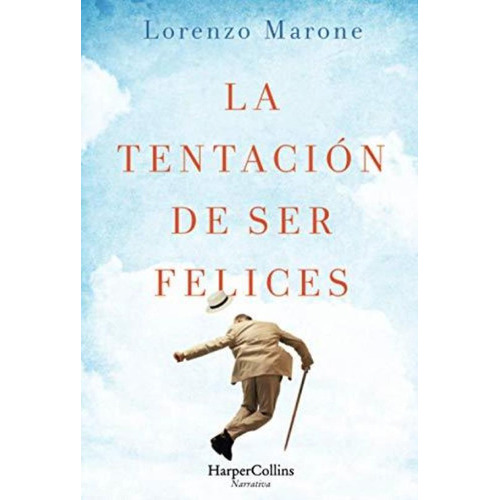 Tentacion De Ser Felices, La, De Lorenzo Marone. Editorial Harper Collins Iberica En Español