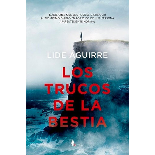 Los trucos de la bestia, de Lide Aguirre. Editorial Almuzara, tapa blanda en español