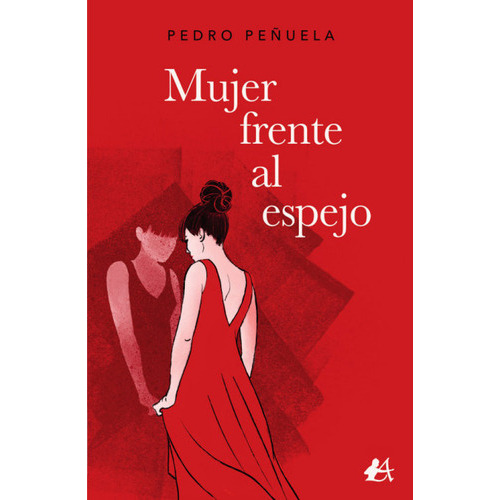Mujer Frente Al Espejo, De Peñuela, Pedro. Editorial Adarve, Tapa Blanda En Español