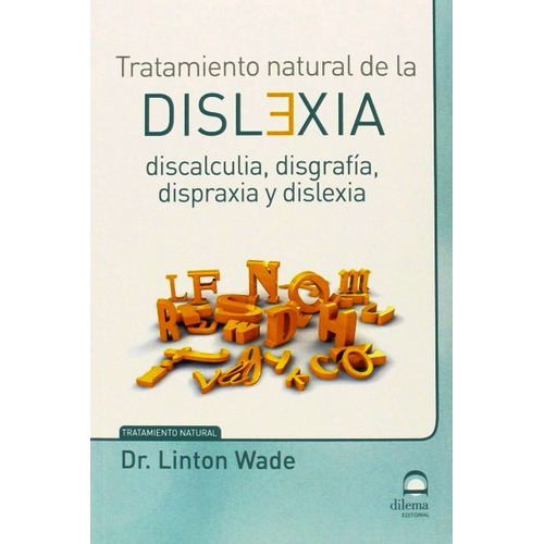 Tratamiento Natural De La Dislexia - Linton Wade - Libro