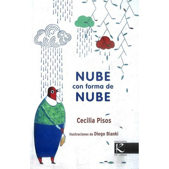 Nube con forma de nube, de Pisos, Cecilia. Editorial KALANDRAKA, tapa blanda en español