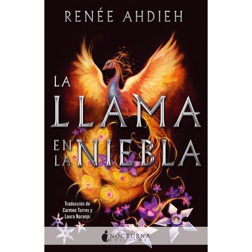 La Llama En La Niebla, De Renee Ahdieh., Vol. No. Editorial Nocturna, Tapa Blanda En Español, 1