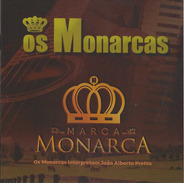 Cd - Os Monarcas - Marca Monarca