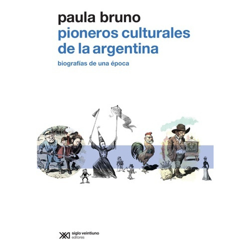 Pioneros Culturales De La Argentina - Paula Bruno