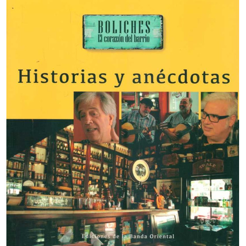 Boliches Historias Y Anecdotas*, De Sin . Editorial Ediciones De La Banda Oriental, Edición 1 En Español