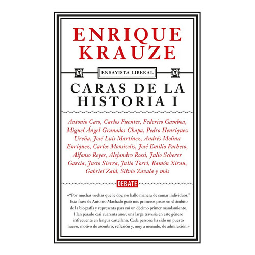 Libro Caras De La Historia I, Krauze, Enrique, Debate