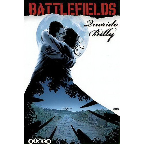 Battlefields Vol. 2: Querido Billy, De Ennis, Garth. Editorial Aleta Ediciones, Tapa Blanda En Español