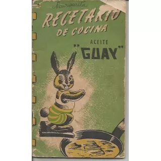 Recetario De Cocina / Aceite  Guay  / Antiguo /