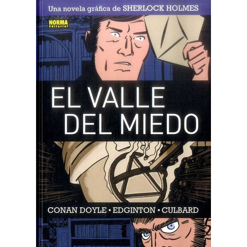 El Valle Del Miedo (sherlock Holmes) -4-, De Arthur An Doyle, Ian Edginton, I.n.j. Culbard. Editorial Norma Comics, Tapa Dura En Español, 2013