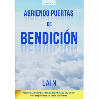 Abriendo Puertas De Bendición Lain Garcia Calvo