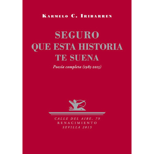 Seguro Que Esta Historia Te Suena, De C. Iribarren, Karmelo. Editorial Renacimiento, Tapa Blanda En Español