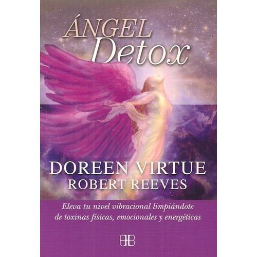 Angel Detox - Doreen Virtue / Robert Reeves - Arkano Books