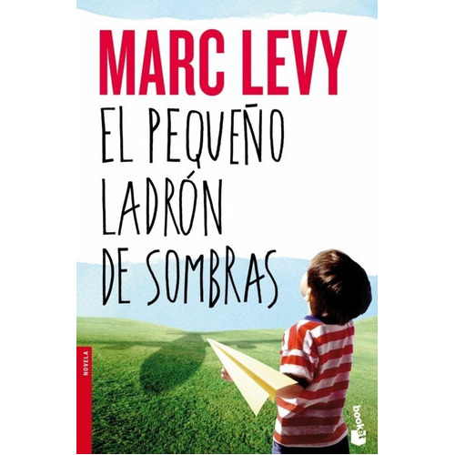 El Pequeño Ladrón De Sombras, De Marc Levy., Vol. Único. Editorial Planeta, Booket, Tapa Blanda, Edición Original En Español, 2014
