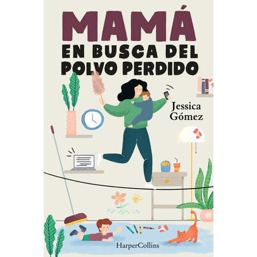 Mama En Busca Del Polvo Perdido - Gomez, Jessica