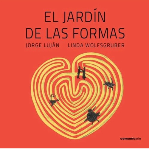 Jardin De Las Formas, El, de Luján, Jorge. Editorial Comunic-Arte en español