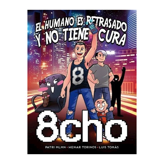 Libro 8cho  El Humano Es Retrazado Y No Tiene Cura De 8cho