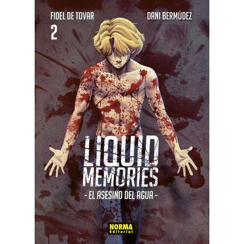 Liquid Memories 2, De De Tovar, Fidel. Editorial Norma Editorial, S.a., Tapa Blanda En Español