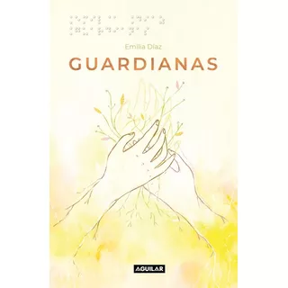 Guardianas  -  Emilia Diaz