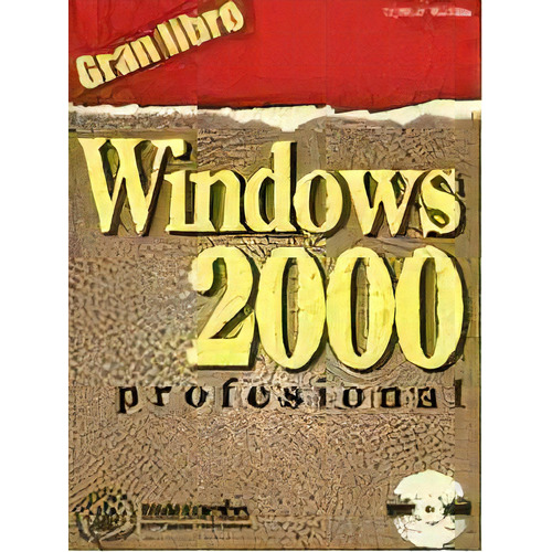 Gran Libro Windows 2000 Profesional, De Gunter Wielage. Editorial Marcombo, Edición 2000 En Español