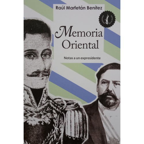 Memoria Oriental - Raul Marfetan Benitez, De Raul Marfetan Benitez. Editorial De La Plaza En Español