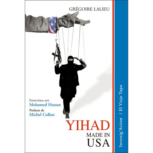 Yihad made in USA, de Lalieu, Grégoire. Editorial EL VIEJO TOPO, tapa blanda en español