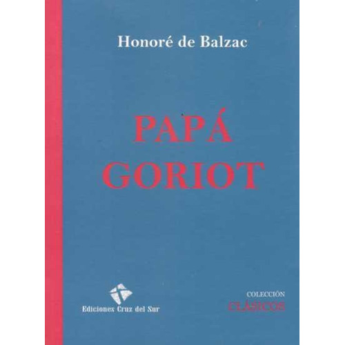 Papa Goriot - Balzac