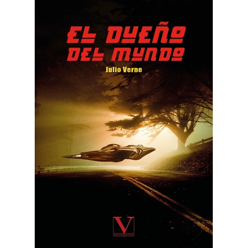 El Dueño Del Mundo, De Julio Verne