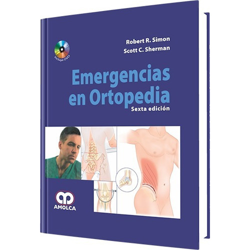 Emergencias En Ortopedia  Sexta Edición, De Simon. Editorial Amolca, Tapa Blanda, Edición 2012 En Español, 2012