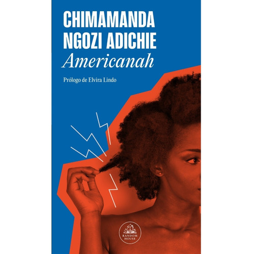 Americanah - Chimamanda Ngozi Adichie - Lrh - Libro