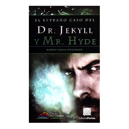 El Extraño Caso Del Dr. Jekyll Y Mr. Hyde Robert Louis Balfo