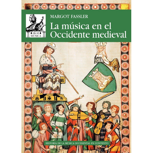 La Musica En El Occidente Medieval - Fassler, Margot