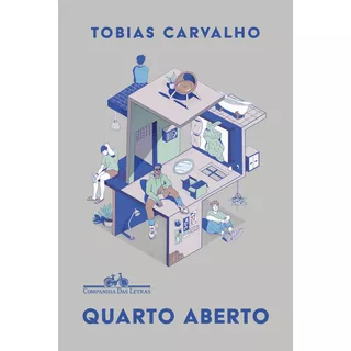 Quarto Aberto, De Tobias Carvalho. Editora Companhia Das Letras, Capa Mole Em Português