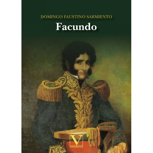 Libro Facundo - Faustino Sarmiento, Domingo