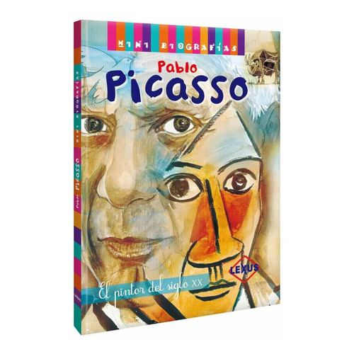 Mini Biografías, Pablo Picasso El Pintor Del Siglo Xx